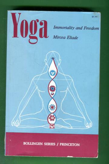 Yoga - Immortality and Freedom