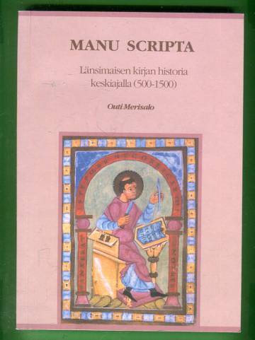 Manu scripta - Länsimaisen kirjan historia keskiajalla (500-1500)