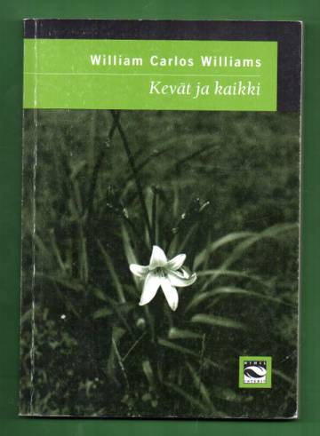 Kevät ja kaikki - Runoja vuosilta 1917-1962