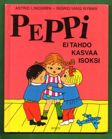 Peppi ei tahdo kasvaa isoksi