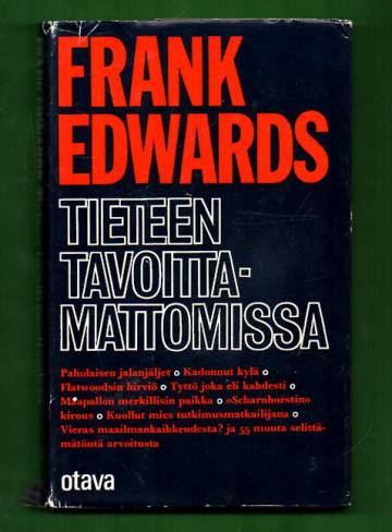 Tieteen tavoittamattomissa - 63 selvittämätöntä arvoitusta