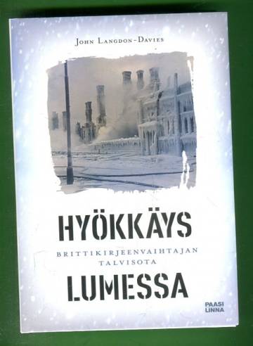 Hyökkäys lumessa - Brittikirjeenvaihtajan talvisota