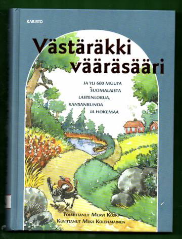 Västäräkki vääräsääri ja yli 600 muuta suomalaista lastenlorua, kansanrunoa ja hokemaa