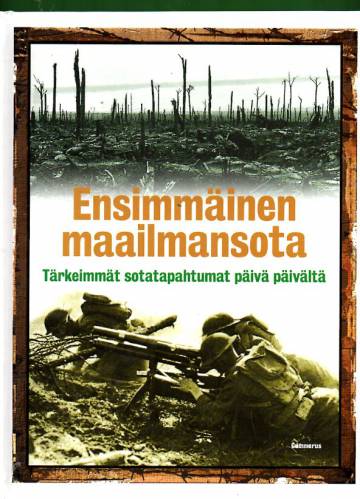 Ensimmäinen maailmansota - Tärkeimmät sotatahtumat päivä päivältä