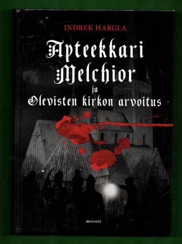 Apteekkari Melchior ja Olevisten kirkon arvoitus