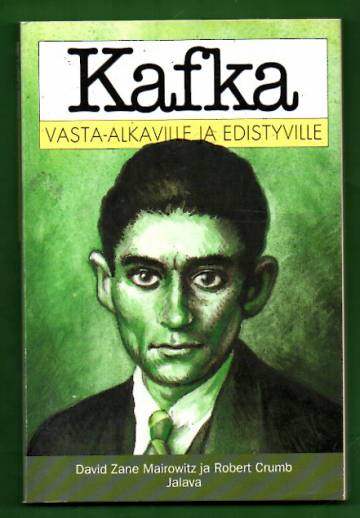 Kafka vasta-alkaville ja edistyville