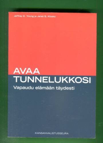 Avaa tunnelukkosi - Vapaudu elämään täydesti