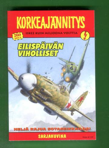 Korkeajännitys 5/16 - Eilispäivän viholliset