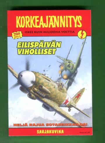 Korkeajännitys 5/16 - Eilispäivän viholliset