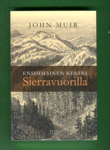 Ensimmäinen kesäni Sierravuorilla