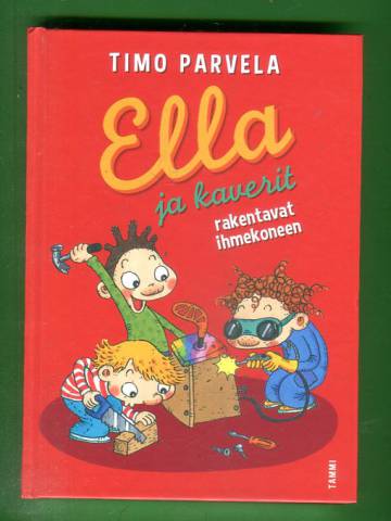 Ella ja kaverit rakentavat ihmekoneen