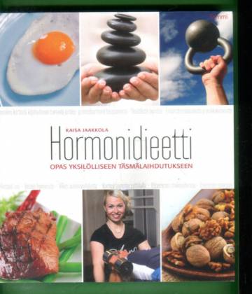 Hormonidieetti - Opas yksilölliseen täsmälaihdutukseen