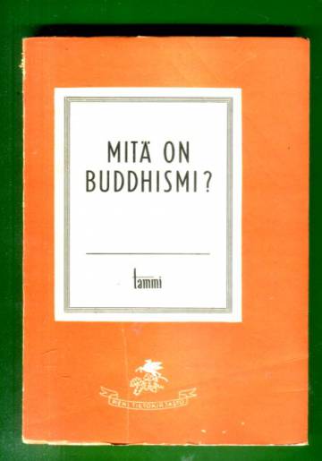 Mitä on buddhismi?