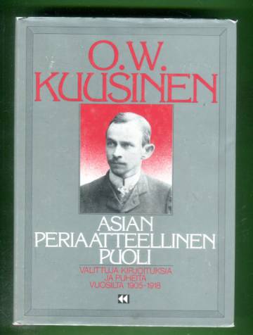 Asian periaatteellinen puoli - Valittuja kirjoituksia ja puheita vuosilta 1905-1918