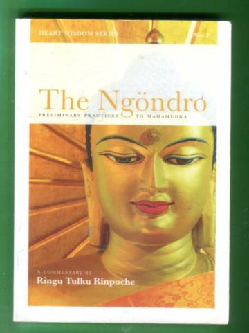 The Ngöndro - Preliminary Practices to Mahamudra