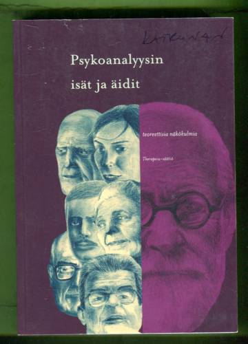 Psykoanalyysin isät ja äidit - Teoreettisia näkökulmia