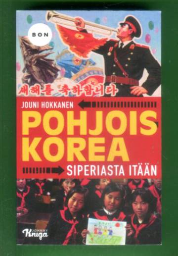 Pohjois-Korea - Siperiasta itään