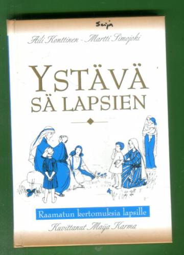 Ystävä sä lapsien - Raamatun kertomuksia lapsille