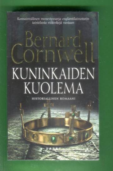 Kuninkaiden kuolema - Historiallinen romaani