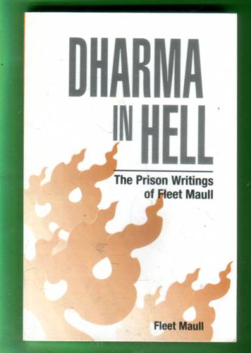 Dharma in Hell - The Prison Writings of Fleet Maull