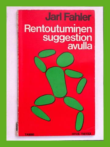 Rentoutuminen suggestion avulla