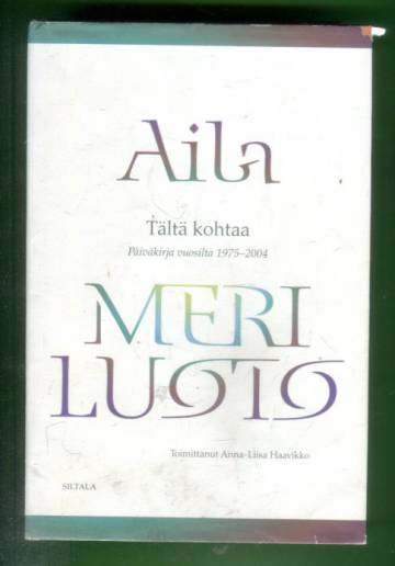 Tältä kohtaa - Päiväkirja vuosilta 1975-2004