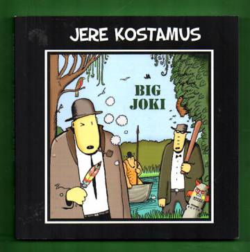 Jere Kostamus ja Big Joki