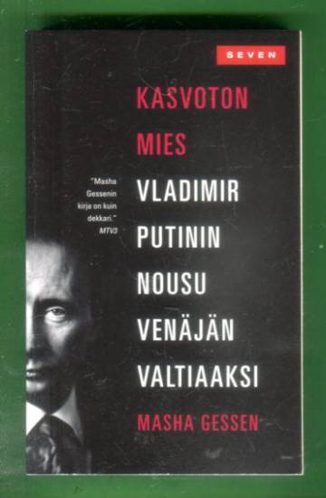 Kasvoton mies - Vladimir Putinin nousu Venäjän valtiaaksi