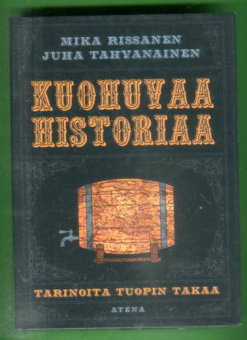 Kuohuvaa historiaa - Tarinoita tuopin takaa