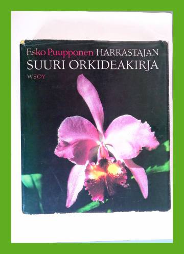 Harrastajan suuri orkideakirja