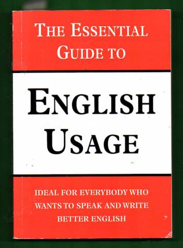 The Essential Guide to English Usage