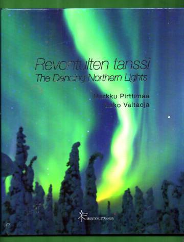 Revontulten tanssi - The Dancing Northern Lights