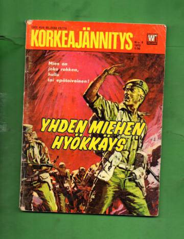 Korkeajännitys 9/72 - Yhden miehen hyökkäys