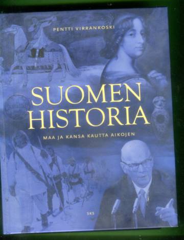 Suomen historia - Maa ja kansa kautta aikojen