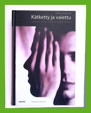 Kätketty ja vaiettu - Suomalainen hengellinen häpeä