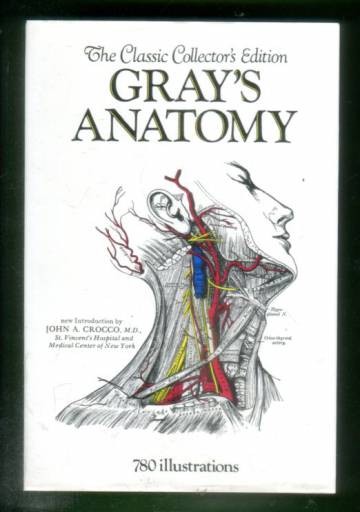 Gray's Anatomy - The Classic Collector's Edition