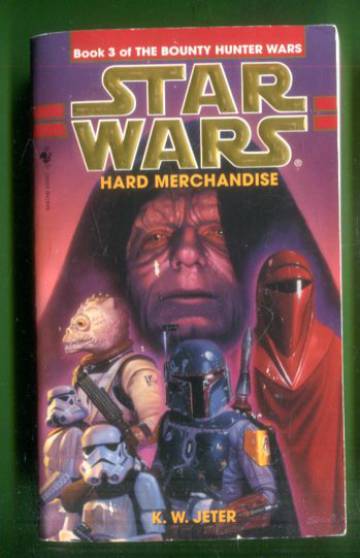 Star Wars - The Bounty Hunter Wars 3: Hard Merchandise