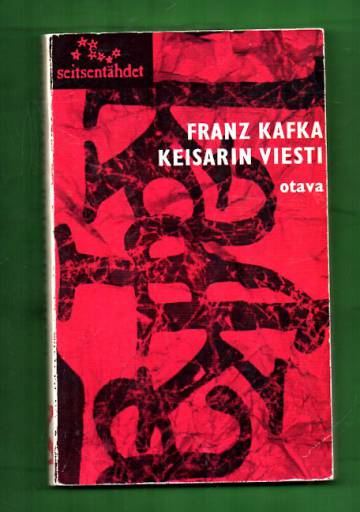 Keisarin viesti - Novelleja, katkelmia, tunnustuksia