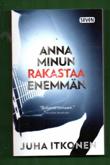 Anna minun rakastaa enemmän