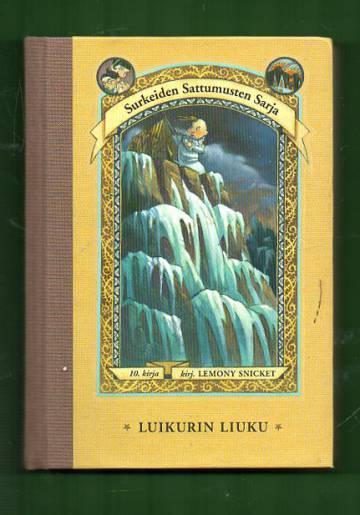 Surkeiden Sattumusten Sarja 10 - Luikurin liuku