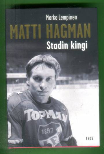 Matti Hagman - Stadin kingi