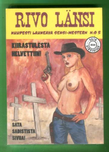 Rivo Länsi 5 - Kiirastulesta helvettiin! (K-18)