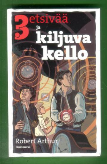 3 etsivää 7 - 3 etsivää ja kiljuva kello