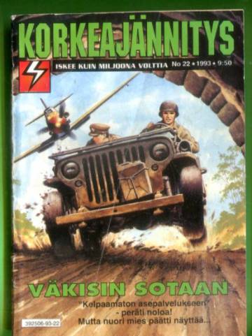 Korkeajännitys 22/93 - Väkisin sotaan