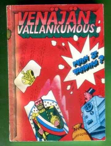 Venäjän vallankumous - Miten se tapahtui?