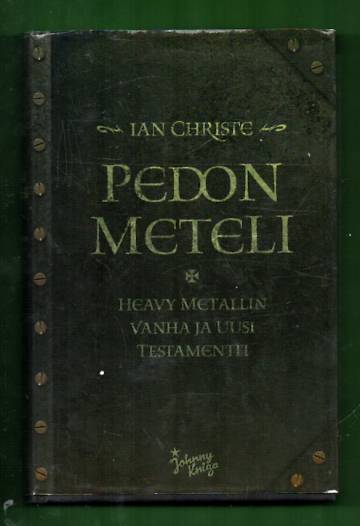 Pedon meteli - Heavy metallin vanha ja uusi testamentti