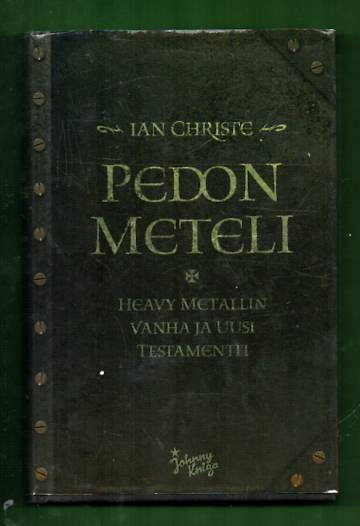 Pedon meteli - Heavy metallin vanha ja uusi testamentti