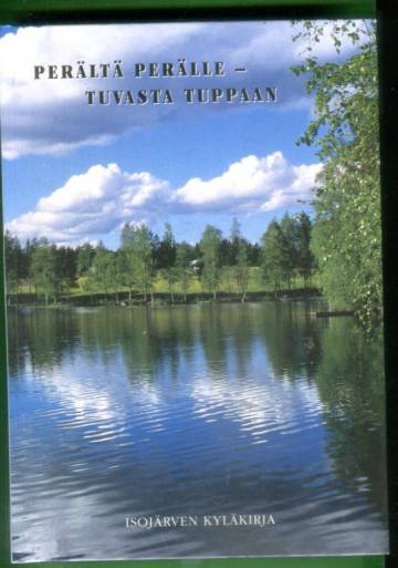 Perältä perälle - tuvasta tuppaan - Isojärven kyläkirja