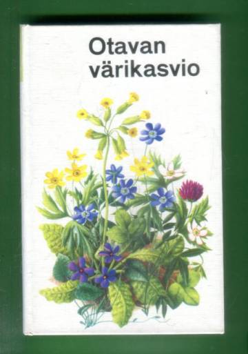 Otavan värikasvio - Kukka- eli siemenkasvit värikuvina