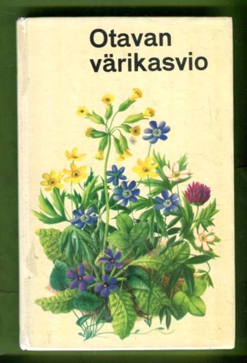 Otavan värikasvio - Kukka- eli siemenkasvit värikuvina